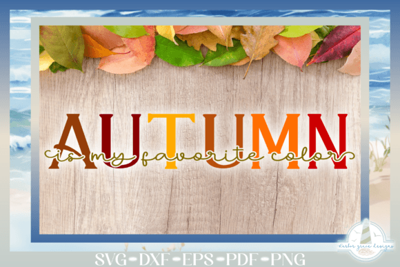 Autumn Is My Favorite Color SVG Review for Real Projects