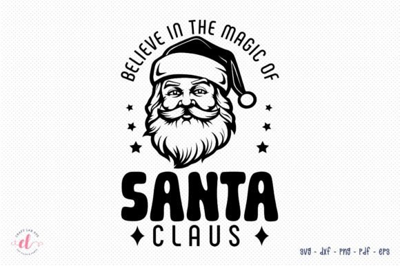 Believe in the Magic of Santa Claus SVG Review