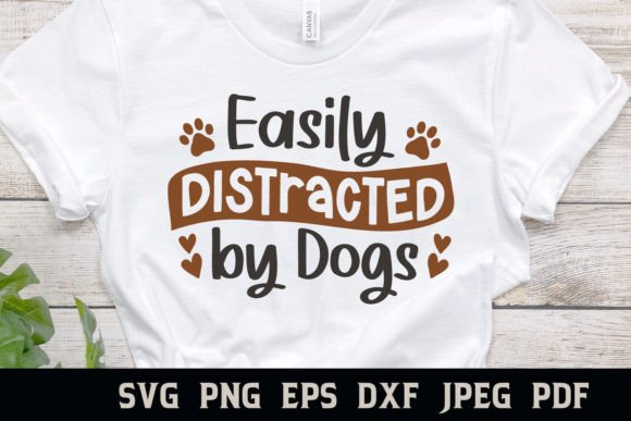 Easily Distracted by Dogs Dog Quote SVG Review