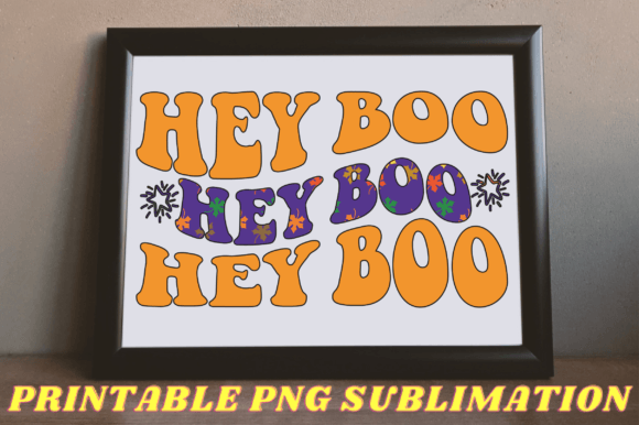 Hey Boo Png Sublimation Design Review for Real Projects
