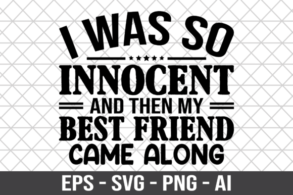 I Was So Innocent and Then My Best SVG