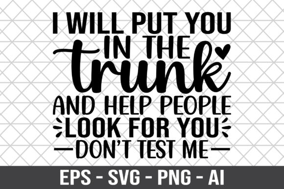 I Will Put You in the Trunk and Help SVG Review