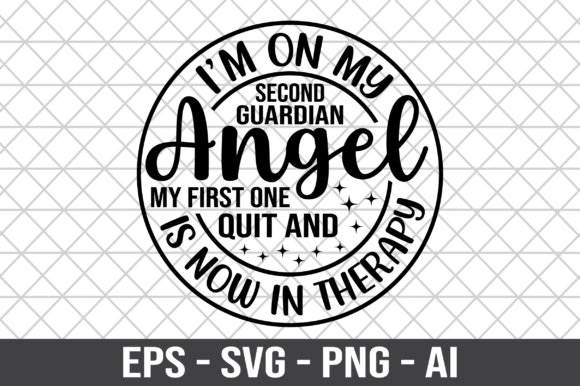 I’m on My Second Guardian Angel, My First
