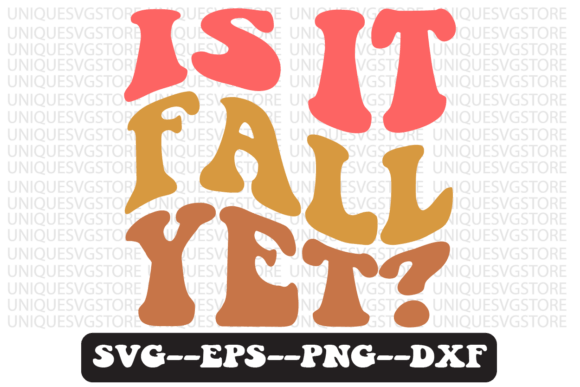 Is It Fall Yet Quote Retro Svg Design Review for Real Projects