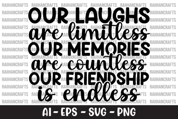 Our Laughs Are Limitless Our Memories