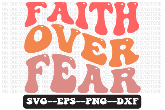 Real-World Review of Faith over Fear Quote Retro Svg Design