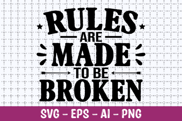 Rules Are Made to Be Broken SVG Review: A Bold Design for Real Projects