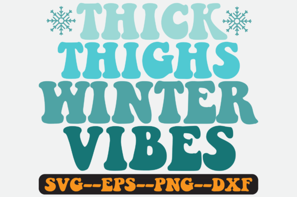 Thick Thighs Winter Vibes Sublimation Review