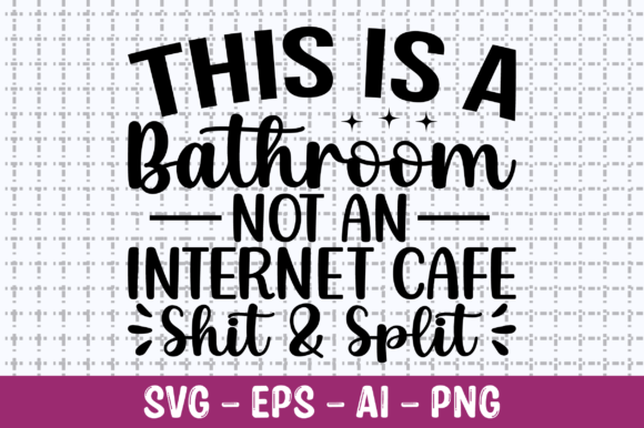This Is a Bathroom Not an Internet SVG