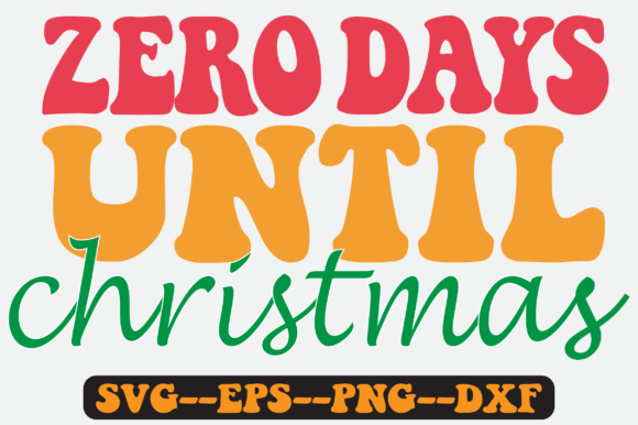 Zero Days Until Christmas Retro SVG Review for Real Projects